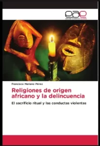 Religiones de Origen Africano y la Delincuencia